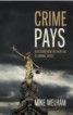 Crime Pays - Reflections from the Front Line of Criminal Justice