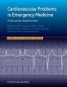 Cardiovascular Problems in Emergency Medicine - A Discussion-Based Review