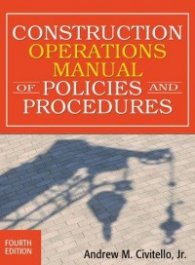 Construction Operations Manual of Policies and Procedures