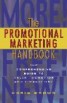 The Promotional Marketing Handbook - A Comprehensive Guide to Sales Promotion and E-marketing