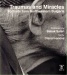 Traumas and Miracles. Portraits from Northwestern Bulgaria