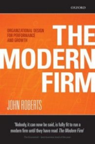 The Modern Firm - Organizational Design for Performance and Growth