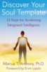 Discover Your Soul Template - 14 Steps for Awakening Integrated Intelligence