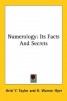 Numerology - Its Facts And Secrets