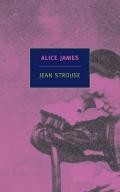 Alice James - A Biography