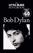 Bob Dylan - The Little Black Songbook