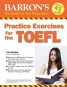 Practice Exercises for the TOEFL - 7th Edition