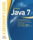 Java 7, a Beginner's Guide