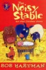 Noisy Stable - And Other Christmas Stories