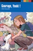 Courage, Youki!/ 1 ниво