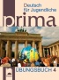 Deutsch fur Jugendliche Prima: Ubungsbuch 4/ Книга с упражнения по немски език