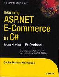 Begining ASP.NET E-Commerce in C# - From Novice to Professional