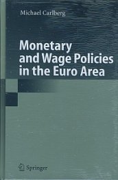 Monetary and Wage Policies in the Euro Area