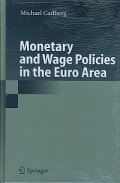 Monetary and Wage Policies in the Euro Area