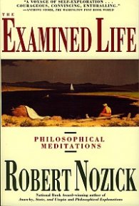 The Examined Life - Philosophical Meditations