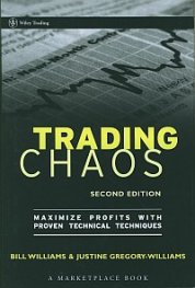 Trading Chaos - MaximizeProfits with Proven Technical Techniques