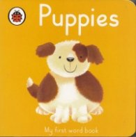 My First Word Book: Puppies