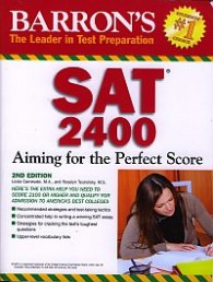 Barron's SAT 2400: Aiming for the Perfect Score
