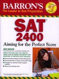Barron's SAT 2400: Aiming for the Perfect Score