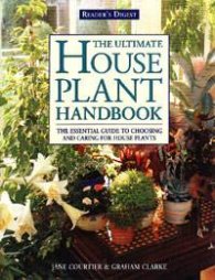 The Ultimate House Plant Handbook