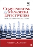 Communicating for Managerial Effectiveness: Problems, Strategies, Solutions