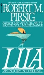 Lila: An Inquiry into moral