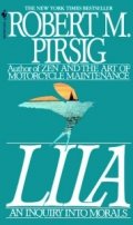 Lila: An Inquiry into moral