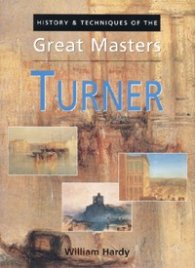 Turner: History & Techniques of the Great Masters
