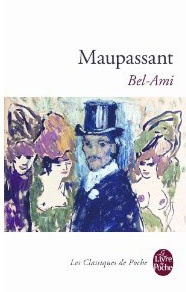 Bel-Ami de : Guy de Maupassant