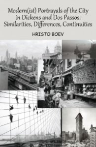 Modern(ist) Portrayals of the City in Dickens and Dos Passos: Similarities, Differences, Continuities