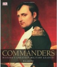 Commanders: History's Greatest Military Leaders