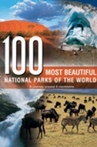 100 Most Beautiful National Parks of the World