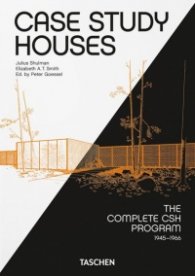 Case study houses. The Complete CSH Program 1945-1966. 40th Ed.