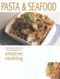 Pasta&Seafood: Creative Cooking