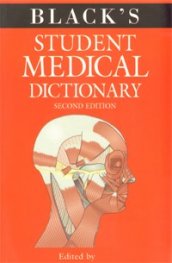 Black's Student Medical Dictionary/ Second Edition