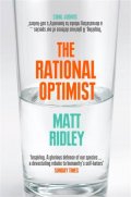 The Rational Optimist : How Prosperity Evolves