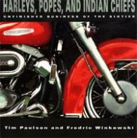 Harley, Popes, and Indian Chiefs