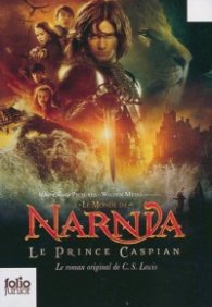 Le monde de Narnia: Le Prince Caspian