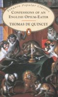 Confessions of an English Opium-Eater%%%