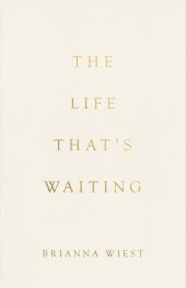 The Life That's Waiting