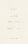 The Life That's Waiting