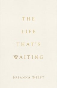 The Life That's Waiting