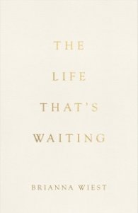 The Life That's Waiting
