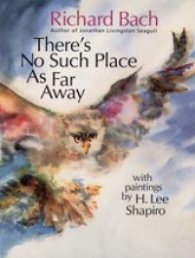 There's No Such Place As Far Away