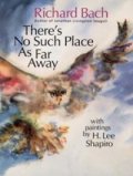 There's No Such Place As Far Away