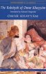 The Rubaiyat of Omar Khayyam