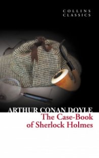 The Case- Book of Sherlock Holmes