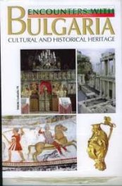 *Encounters with Bulgaria.Cultural and Historical Heritage