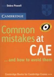 Common Mistakes at CAE...and How to Avoid Them