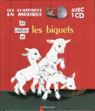 La chevre et les biquets. Les classiques en musique avec 1 CD